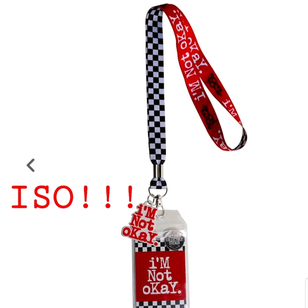 ISO MCR I'm Not Okay Lanyard